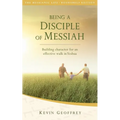 Being a Disciple of Messiah: Building Character for an Effective Walk in Yeshua (The Messianic Life Series / Bookshelf Edition)
